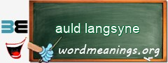 WordMeaning blackboard for auld langsyne